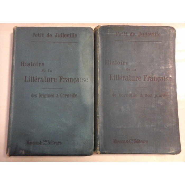    HISTOIRE  DE  LA  LITTERATURE  FRANCAISE  vol.I Des Origines a Corneille / vol.II De Corneille a nos jours  -  L. PETIT  DE JULLEVILLE  -  Paris, 1899/1900 